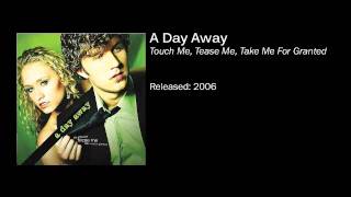 A Day Away - 06 - So Like You