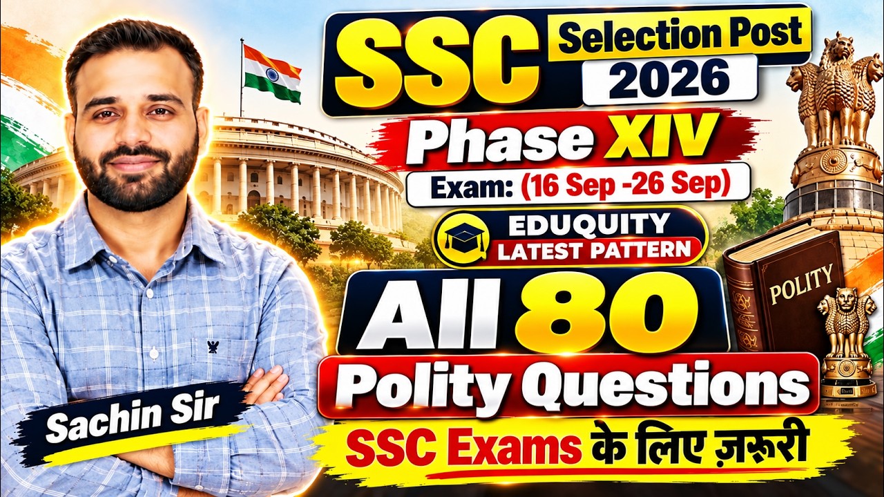 SSC Selection Post Phase 14 (XIV) All Polity Questions| Sachin Sir