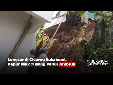 Longsor di Cicurug Sukabumi, Dapur Milik Tukang Parkir Ambruk