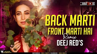 Download lagu Back Marti Hai karant Marti Hai - Remix Dj Song - Dee j Reds mp3 Download lagu Back Marti Hai karant Marti Hai - Remix Dj Song - Dee j Reds mp3