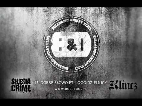 BULEK&DOS FT. LOGO DZIELNICY - DOBRE SŁOWO