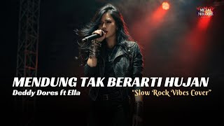 Download lagu Mendung Tak Berarti Hujan - Deddy Dores ft Ella (AI Cover Slow Rock Vibes) mp3
