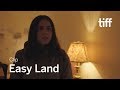EASY LAND Clip | TIFF 2019