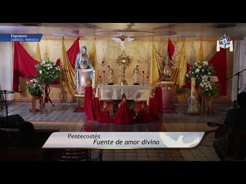 VIGILIA DE PENTECOSTÉS | Capilla Jesucristo Rey de la Paz, Zapopan, Jalisco, México.