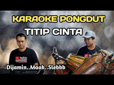 TITIP CINTA - KARAOKE PONGDUT