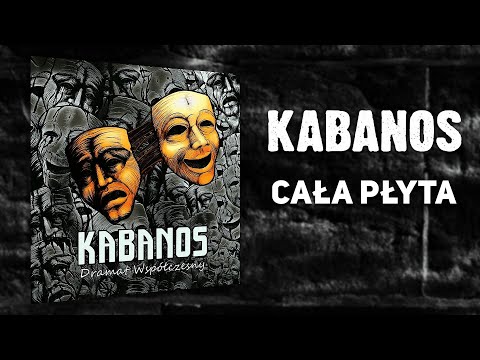 KABANOS - Dramat Współczesny (2014) | Cała płyta