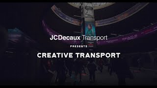 JCDecaux Transport - Tailored creative solutions to deliver a unique experience