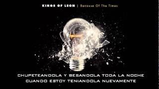 Kings of Leon - Woo Hoo (Traducida-Esp.)