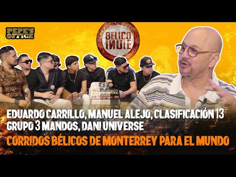 Corridos Bélicos de Monterrey para el Mundo | Pepe's Office