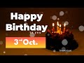 3rd October Birthday 3rd October Happy Birthday Status 3rd October Birthday Wishes
