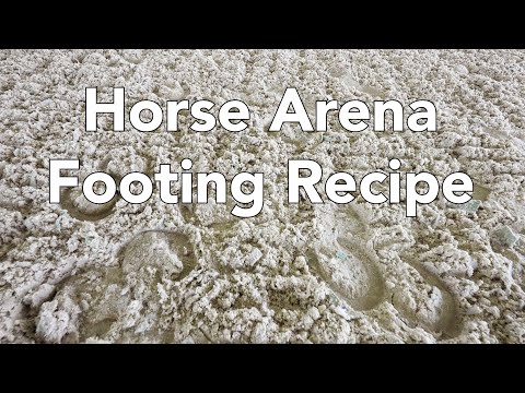 What is Horse Arena Footing? The sand and footing recipe explained