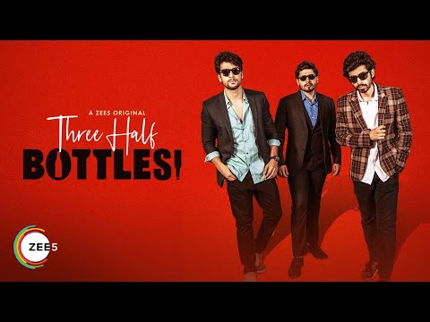 3 HALF BOTTLES WEBSERIES FOR ZEE5 trailer 