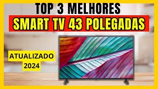 As Melhores Smart TVs do Mercado até 3000 reais | Atualizado 2024