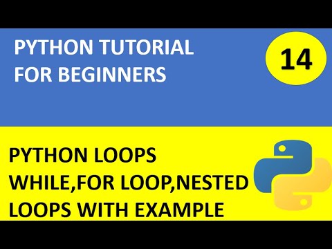 14 Python Tutorial 14 Loop Statements In Python With Examplewhilefor Loopnested Loops