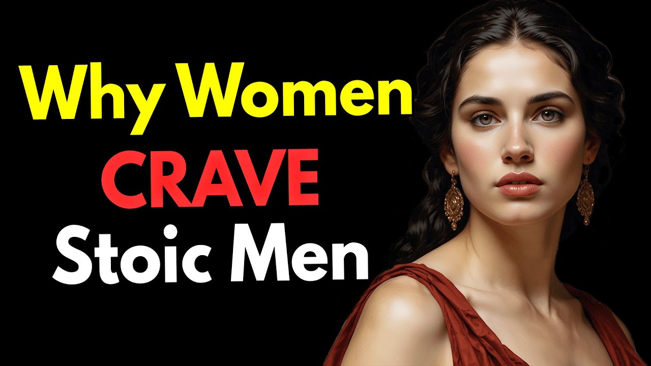 Why Women CRAVE Stoic Men: The Untold Power of True Masculinity ~Dark Psychology