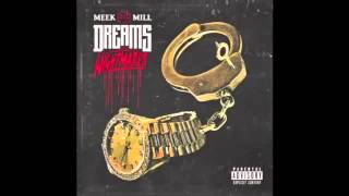 Meek Mill - Rich & Famous (Dreams & Nightmares)