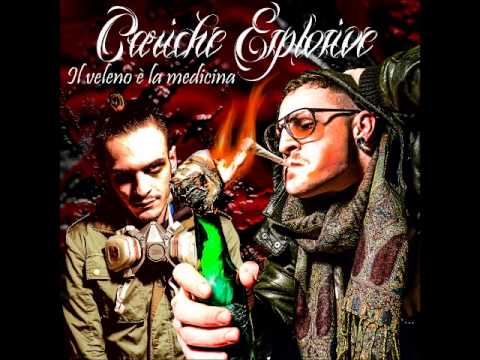 Cariche Esplosive feat. Rak - Dal Basso // IL VELENO E' LA MEDICINA 2013
