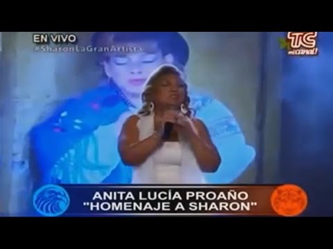UNA LAGRIMA - ANITA LUCIA PROAÑO RINDIO  HOMENAJE A SHARON  en TC TELEVISION