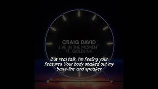 Craig David Feat. Goldlink - Live In The Moment (Lyrics Video)