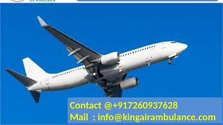 Get Oxygen System King Air Ambulance Service in Gorakhpur and Dibrugarh