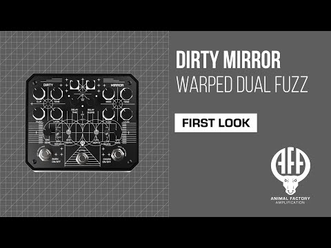 Animal Factory Dirty Mirror - Dual Warped Fuzz Pedal - First Look