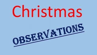 Christmas Observations