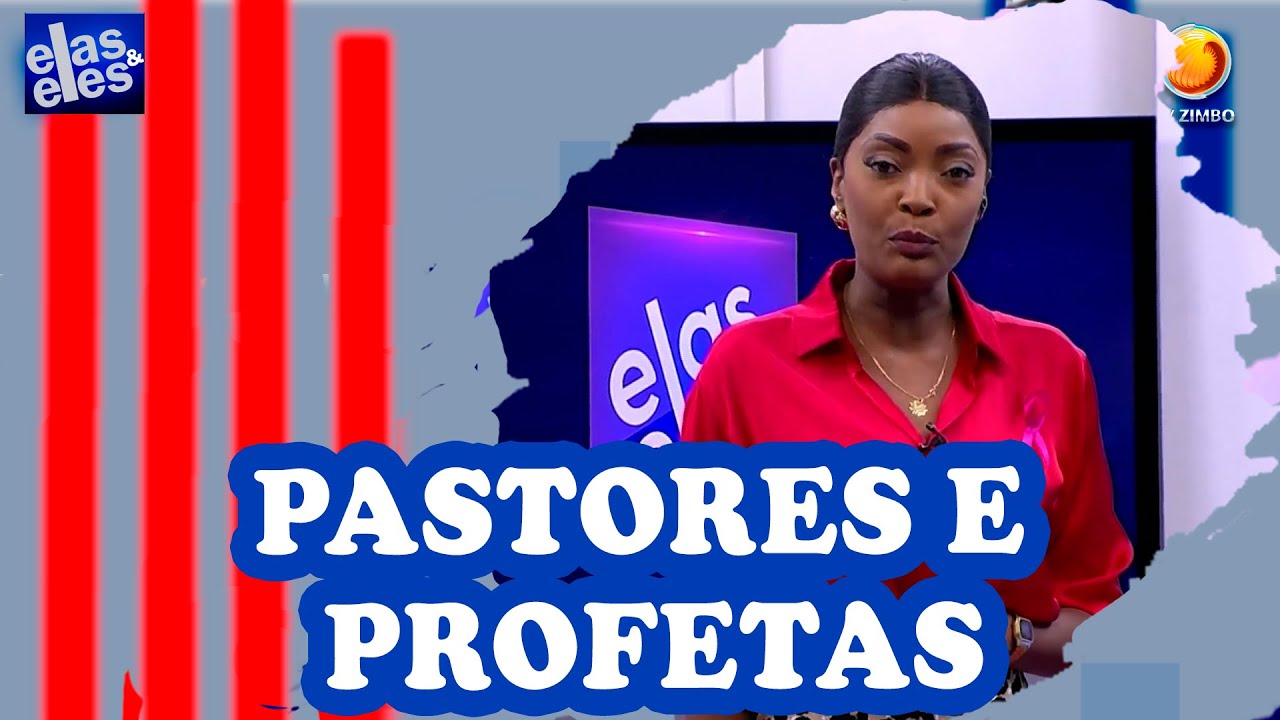 O impacto dos Pastores e Profetas na sociedade | Elas e Eles | TV ZIMBO