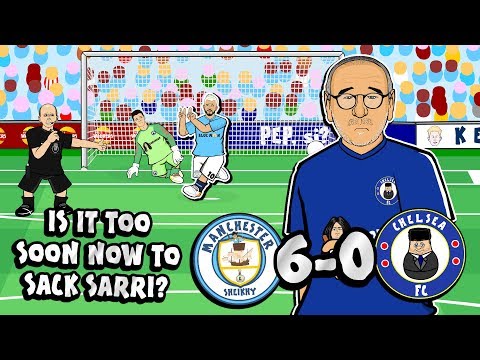 😲6-0! SARRI SACKED?!😲 (Man City vs Chelsea Parody Goals Highlights)