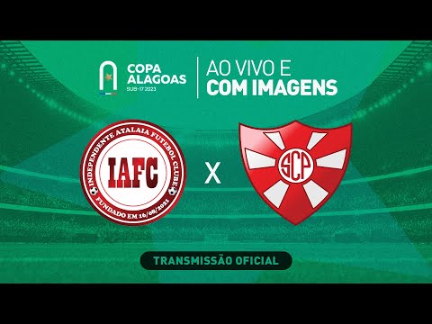 Independete Atalaia x Penedense - COPA ALAGOAS SUB 17 - 1ª FASE