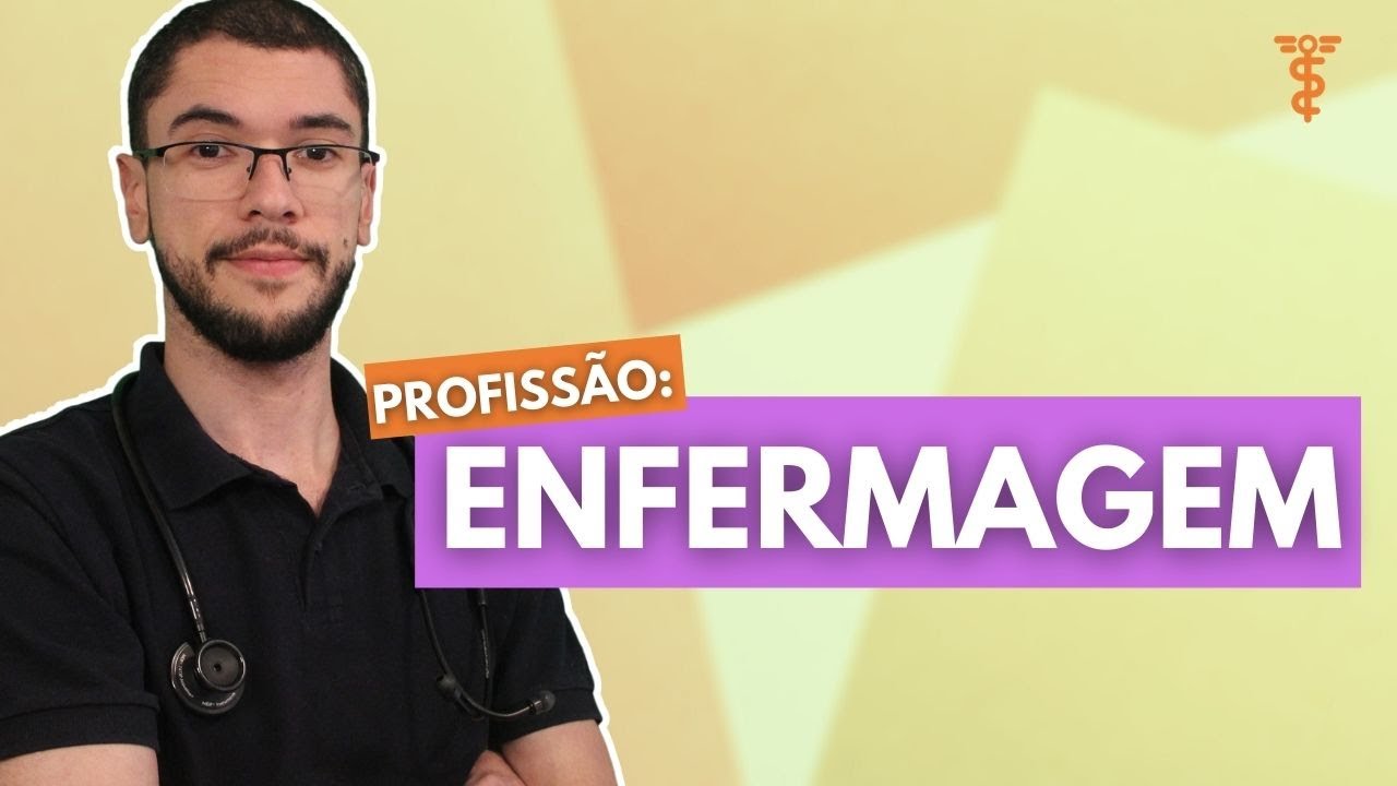 ENFERMAGEM: Tudo o que você precisa saber sobre a profissão!