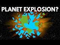 What Would It Take For Earth To Explode