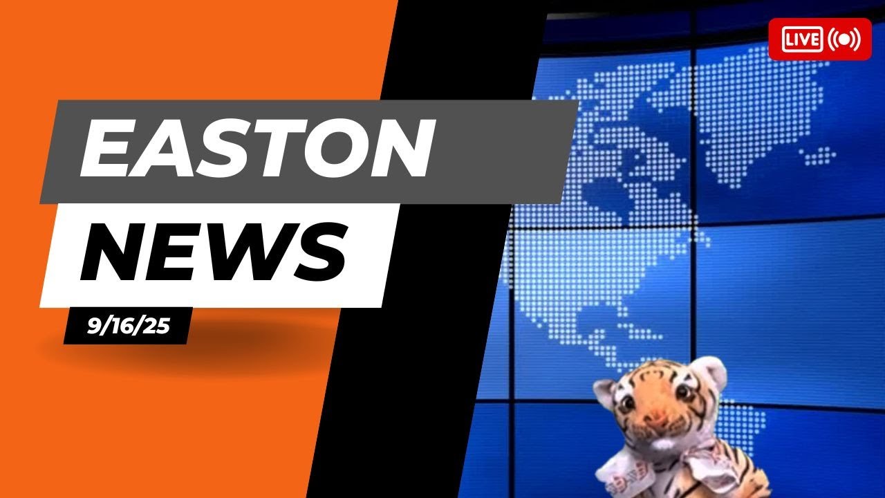 Easton News 9/16/25