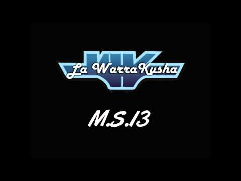 La Warrakusha - MS13