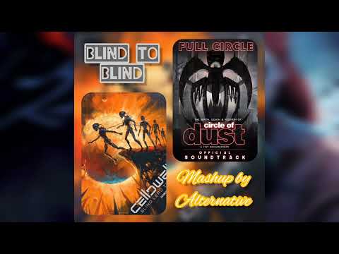 Circle of Dust x Celldweller - Blind to Blind
