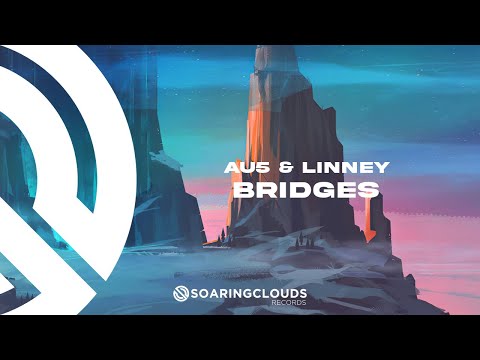 Au5 & Linney - Bridges