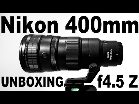 Nikon Z 400mm f4.5 UNBOXING - ENGLISH