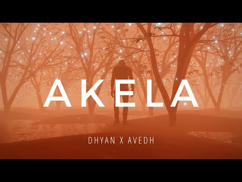 Avedh Dhyan X Avedh - Akela