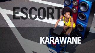 Escort - &quot;Karawane&quot;