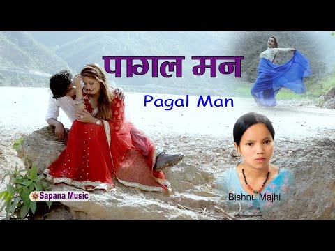New Nepali song | Bishnu Majhi - Pagal Man | Sundarmani Adhikari | Ft: Monika Dahal