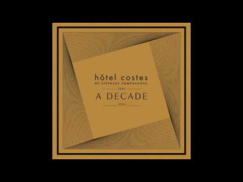Hôtel Costes A Decade [Official Full Mix]