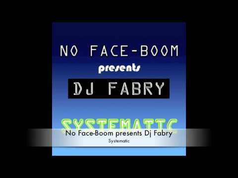 No Face-Boom Presents Dj Fabry - Systematic