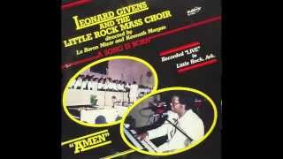 Wait Til The Morning Comes-Leonard Givens &amp; The Little Rock Mass Choir