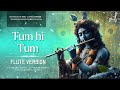 Tum Hi Tum (Flute Version) | Slowed + Reverb | Krishna Flute Music | Peaceful Instrumental