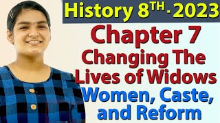 Changing The Lives of Widows - Ch 7 - Women, Caste and Reform - History Social Science Class 8, 2023