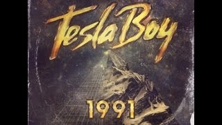 Tesla Boy - 1991 (Original Mix)