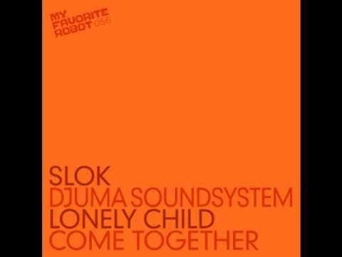 SLOK - Lonely Child (2012 Mix) - MY FAVORITE ROBOT RECORDS