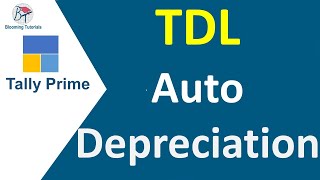 Auto Depreciation in TDL in Tally Prime Tamil | How to calculate Auto Depreciation | TDL Files