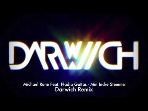 Michael Rune Feat Nadia Gattas - Min Indre Stemme (Darwich Remix Preview)