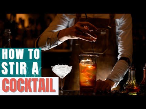 The Proper Way on How to Stir a Cocktail