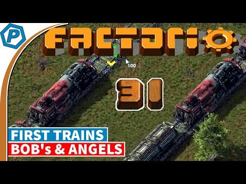 Factorio 0.16.x | Bobs First Trains | Bob's & Angels, with Brain Melting | 31